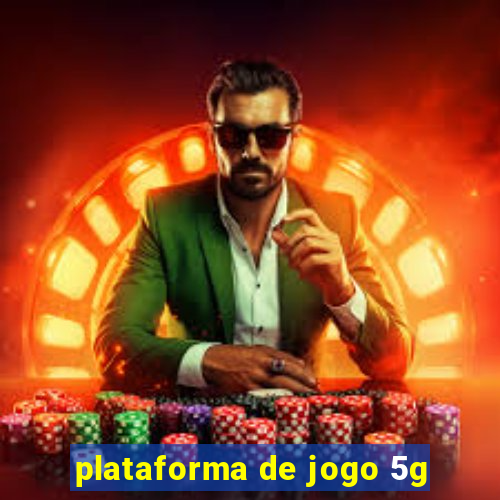 plataforma de jogo 5g